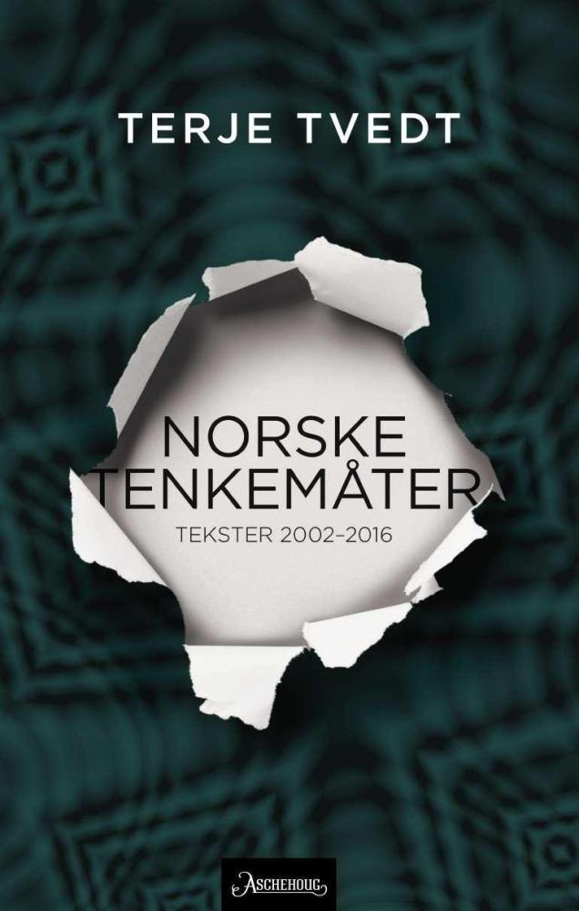 Norske tenkemåter : tekster 2002-2016