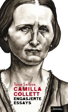 Camilla Collett : engasjerte essays