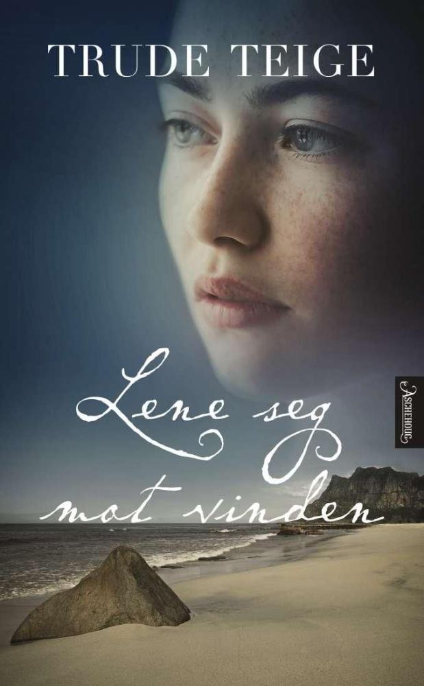 Lene seg mot vinden : roman