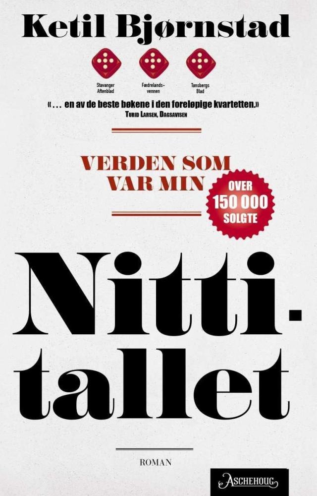 Verden som var min : (romansyklus i seks bind) (Bind 4) : Nittitallet