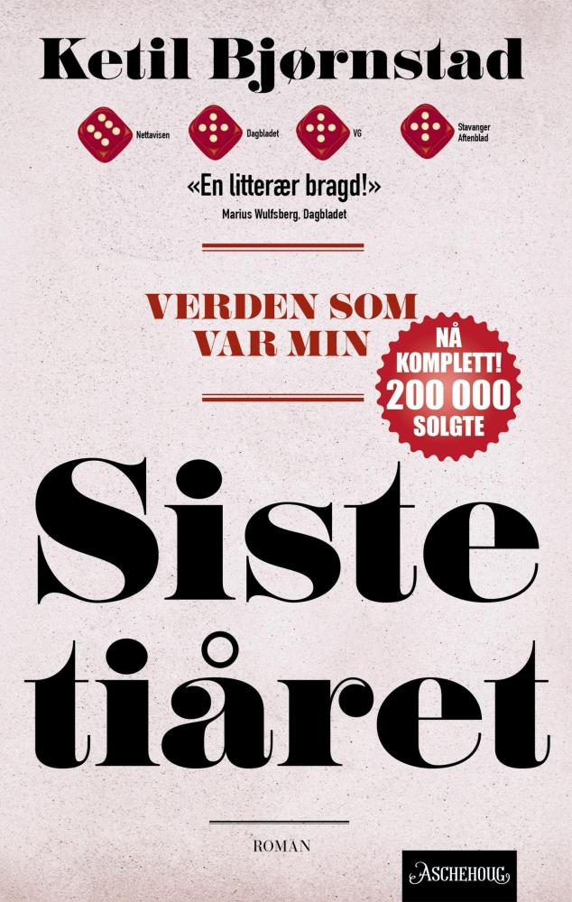 Verden som var min : romansyklus i seks bind (Bind 6) : Siste tiåret