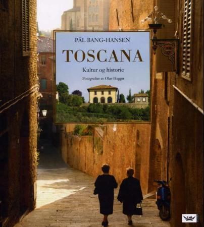 Toscana : kultur og historie