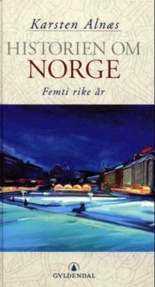 Historien om Norge : Bd. 5 : femti rike år