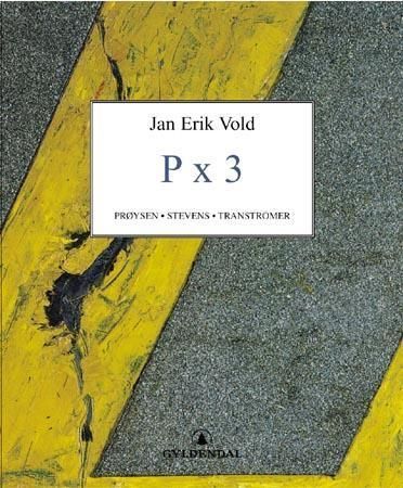 P x 3 : Prøysen, Stevens, Tranströmer