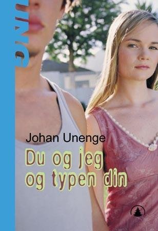 Du og jeg og typen din