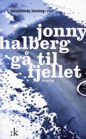 Gå til fjellet : roman
