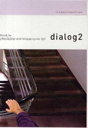 Dialog 2 : norsk for yrkesfaglege utdanningsprogram, vg2