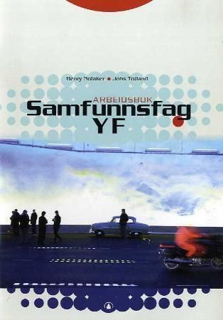 Samfunnsfag YF : arbeidsbok