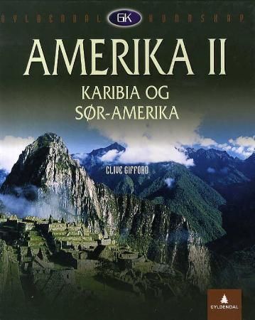 Amerika (II) : Karibia og Sør-Amerika