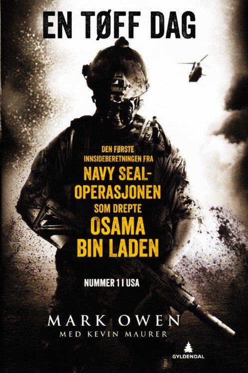 En tøff dag : en innsideberetning fra Navy SEAL-operasjonen som drepte Osama Bin Laden