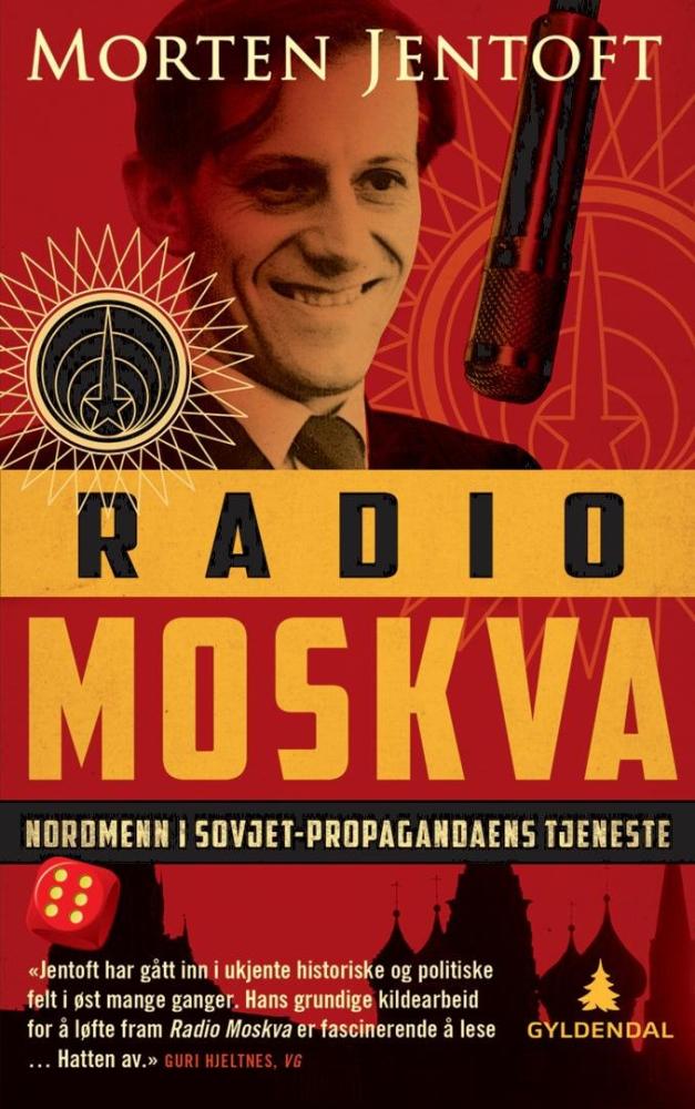 Radio Moskva : nordmenn i Sovjet-propagandaens tjeneste