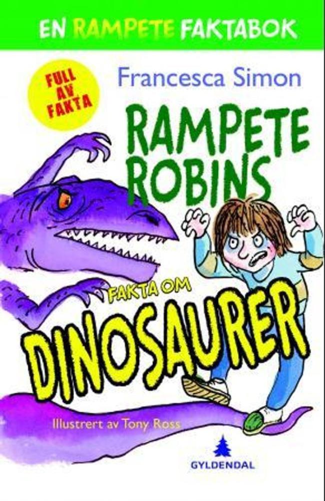 Rampete Robins fakta om dinosaurer