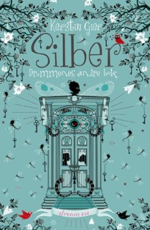 Silber : drømmenes andre bok : roman