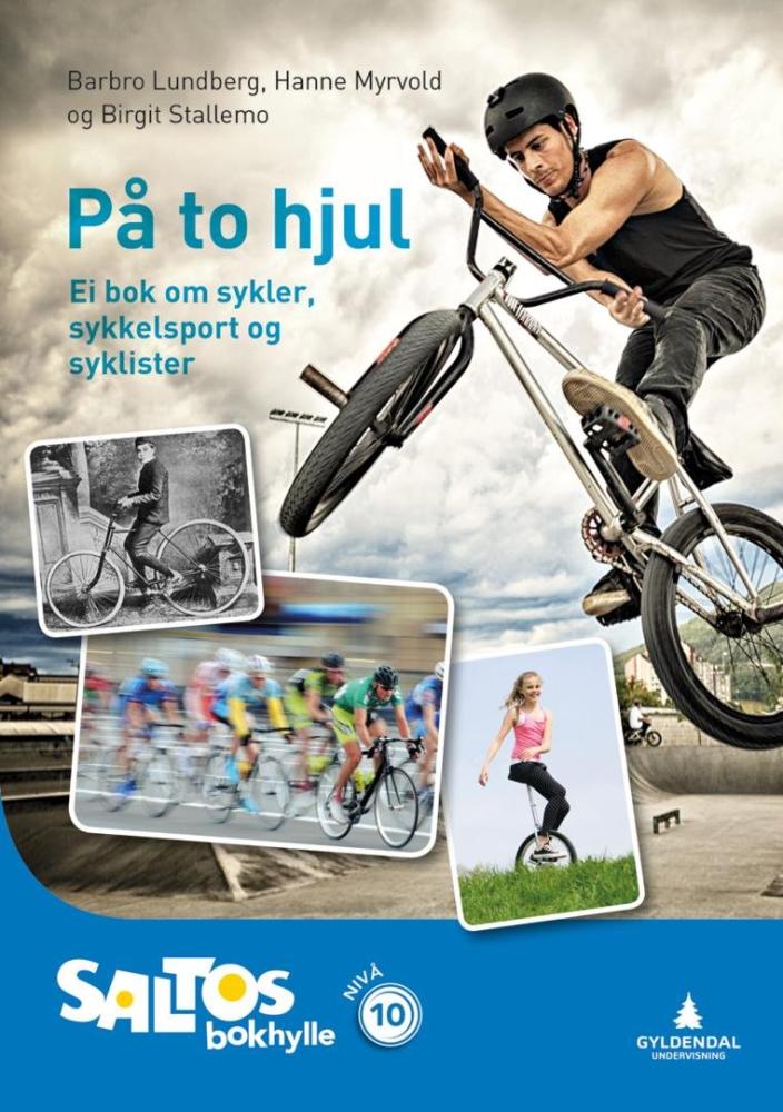 På to hjul : ei bok om sykler, sykkelsport og syklister