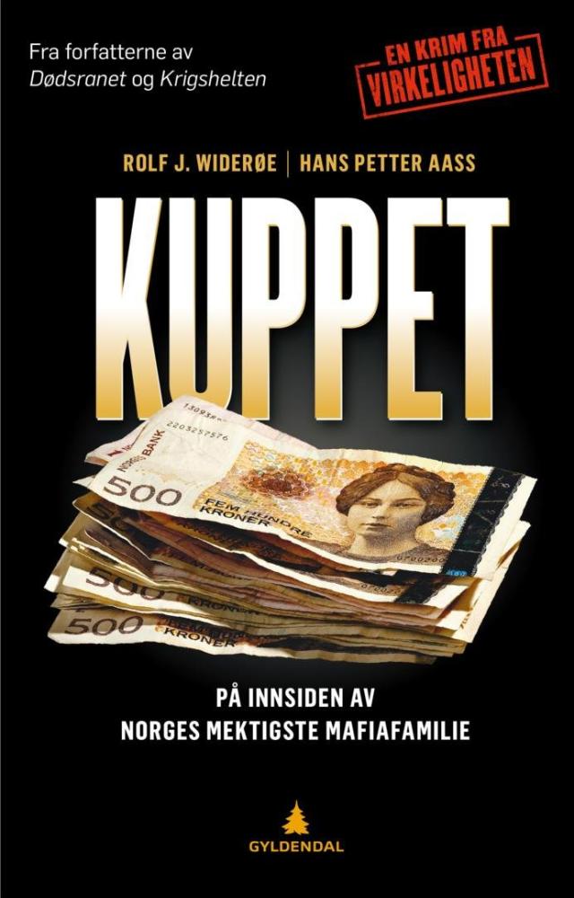 Kuppet : på innsiden av Norges mektigste mafiafamilie