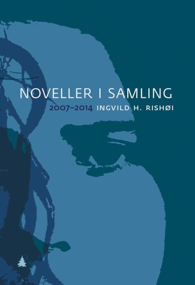 Noveller i samling : 2007-2014