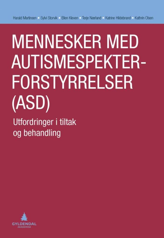 Mennesker med autismespekterforstyrrelser (ADS) : utfordringer i tiltak og behandling