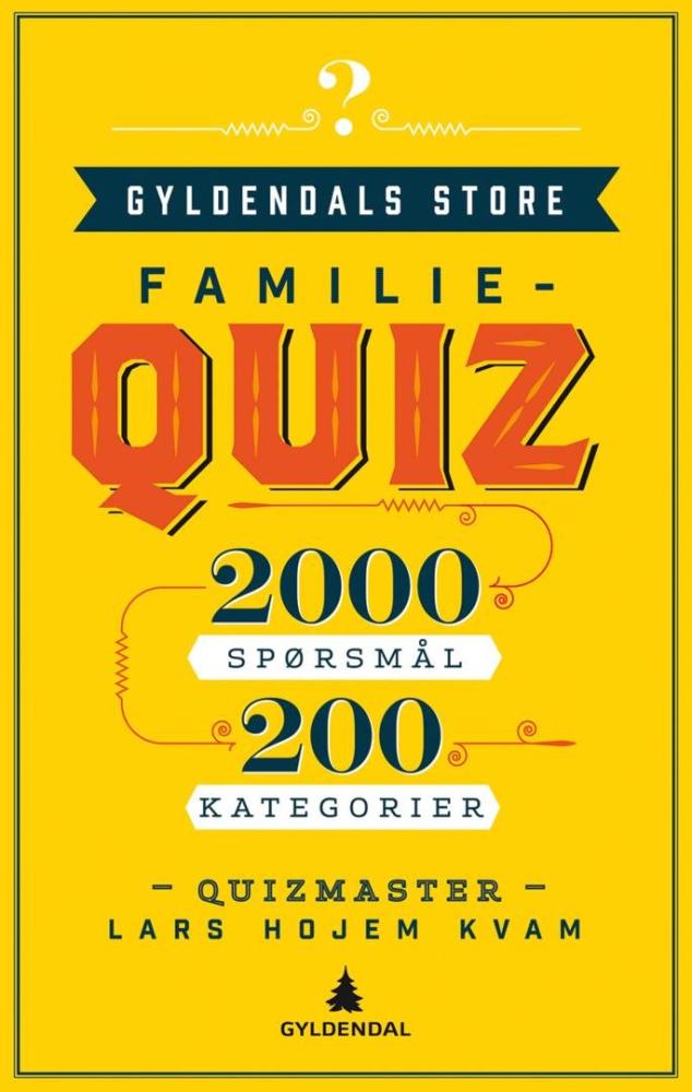 Gyldendals store familiequiz : 2000 spørsmål, 200 kategorier