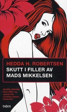Skutt i filler av Mads Mikkelsen : roman