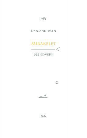 Mirakelet : blendverk