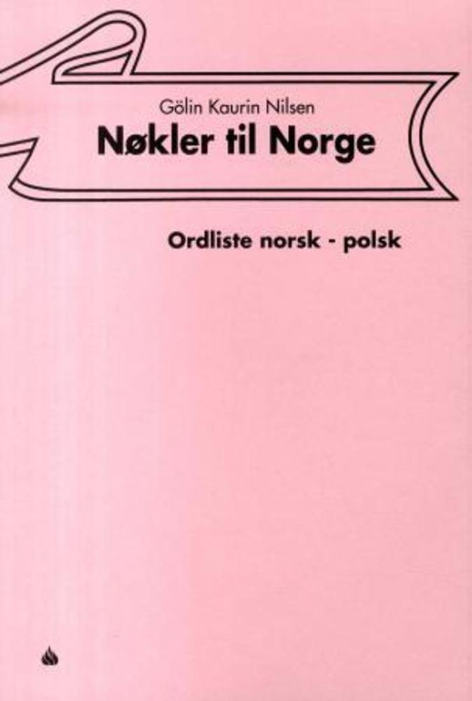Nøkler til Norge : ordliste norsk - polsk