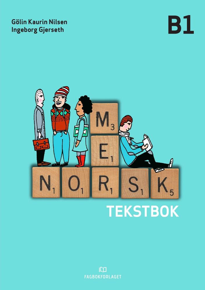 Mer norsk : tekstbok : norsk samfunnskunnskap for voksne innvandrere : B1