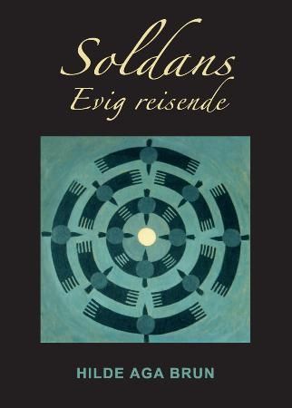 Soldans, evig reisende : roman