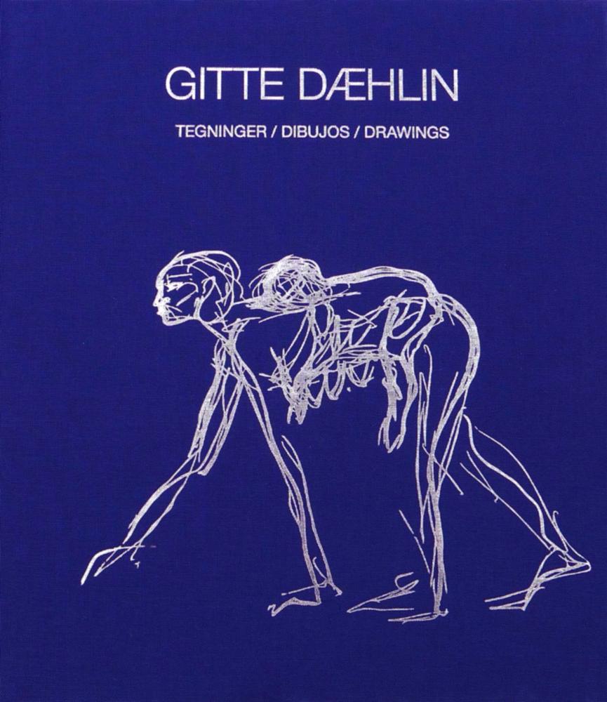 Gitte Dæhlin : tegninger / drawings / dibujos