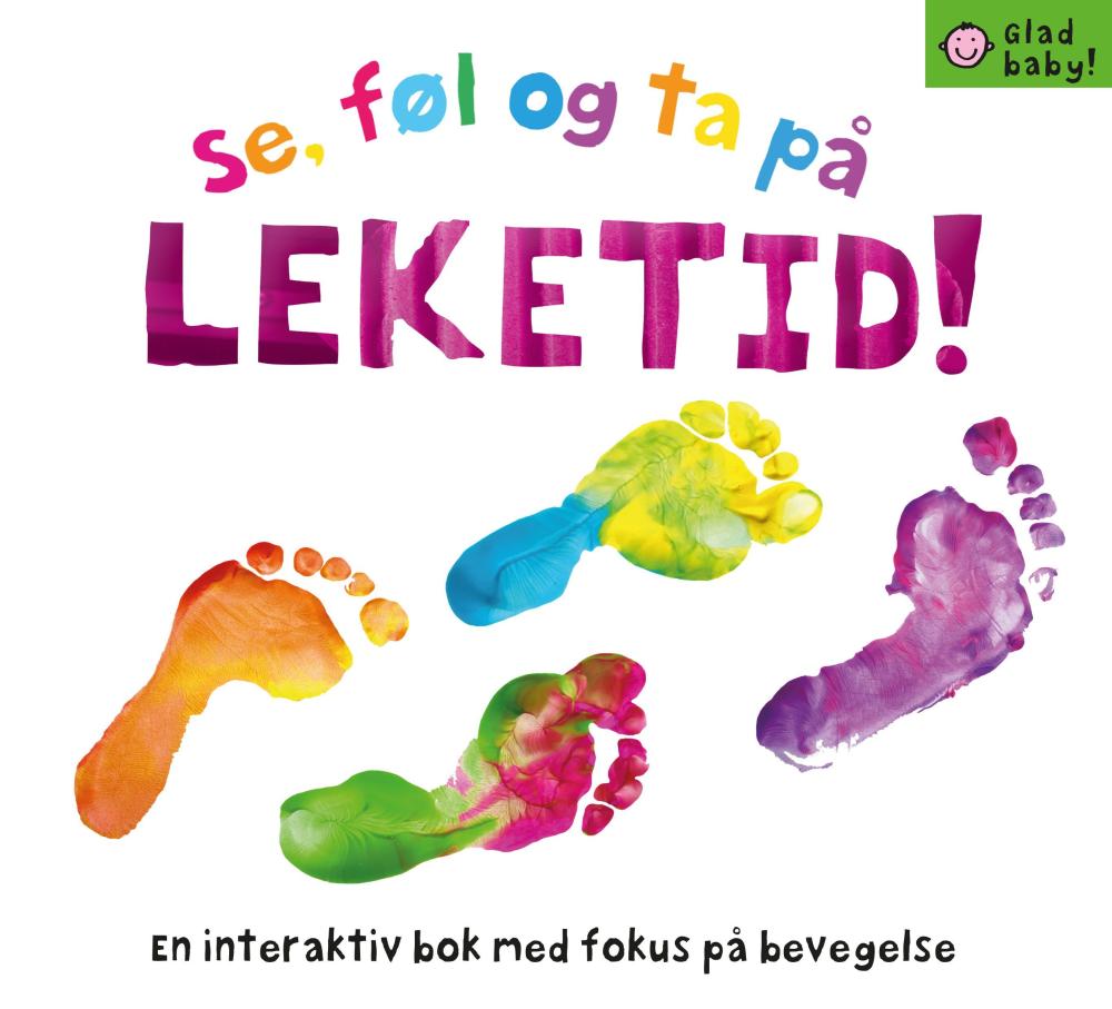 Se, føl og ta på leketid! : en interaktiv bok med fokus på bevegelse