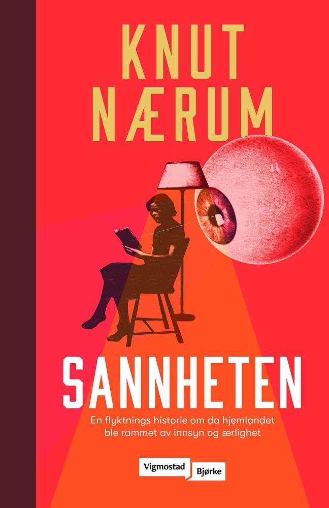 Sannheten : en flyktnings historie om da hjemlandet ble rammet av innsyn og ærlighet