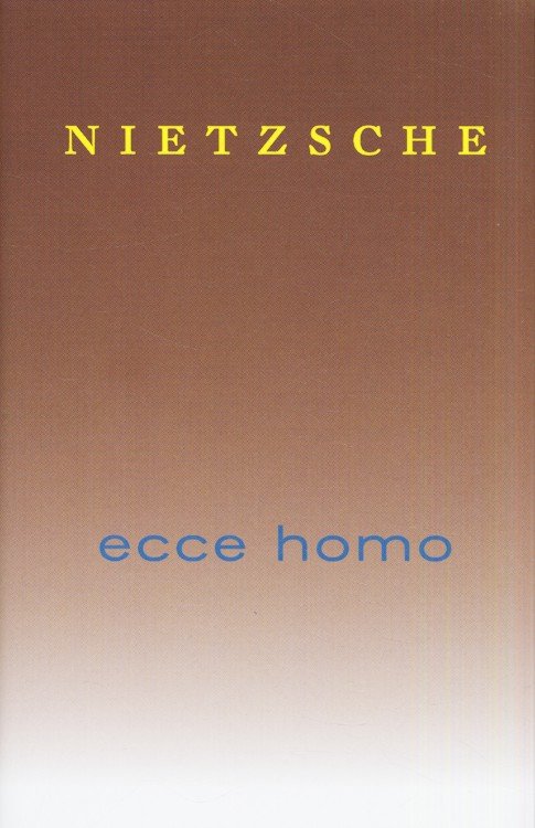 Ecce homo : hvordan man blir det man er