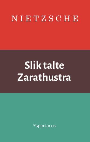 Slik talte Zarathustra : en bok for alle og ingen