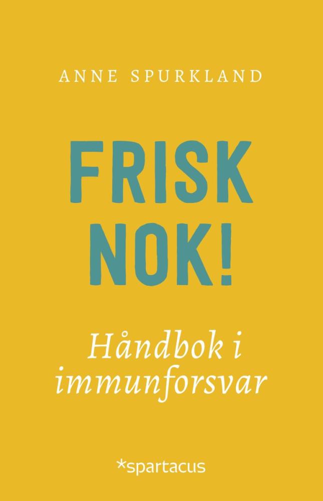Frisk nok! : håndbok i immunforsvar