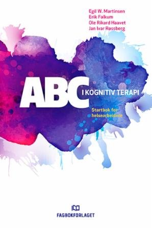 ABC i kognitiv terapi : startbok for helsearbeidere