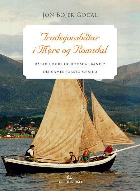 Båtar i Møre og Romsdal (Band 2) : Tradisjonsbåtar i Møre og Romsdal