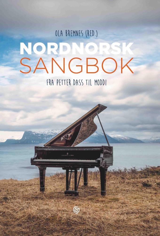 Nordnorsk sangbok : fra Petter Dass til Moddi