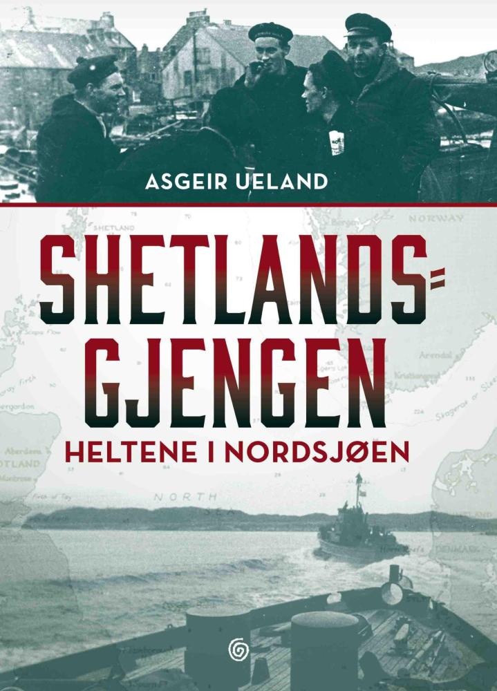 Shetlandsgjengen : heltene i Nordsjøen