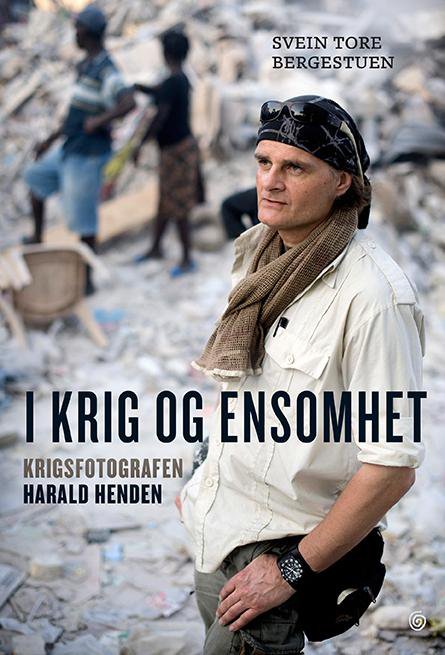 I krig og ensomhet : krigsfotografen Harald Henden