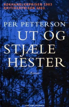 Ut og stjæle hester : roman