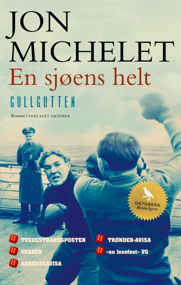 En sjøens helt : roman ([3]) : Gullgutten