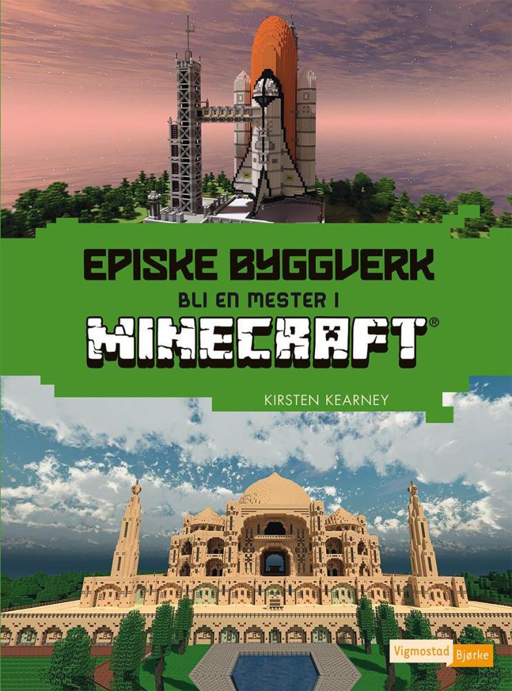 Episke byggverk : bli en mester i Minecraft