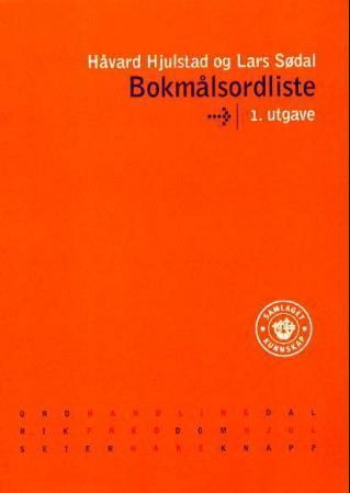 Bokmålsordliste : ordbok for skoleverket