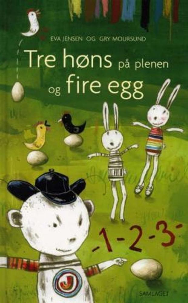Tre høns på plenen og fire egg : ei bok om tal