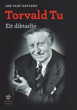 Torvald Tu : eit diktarliv