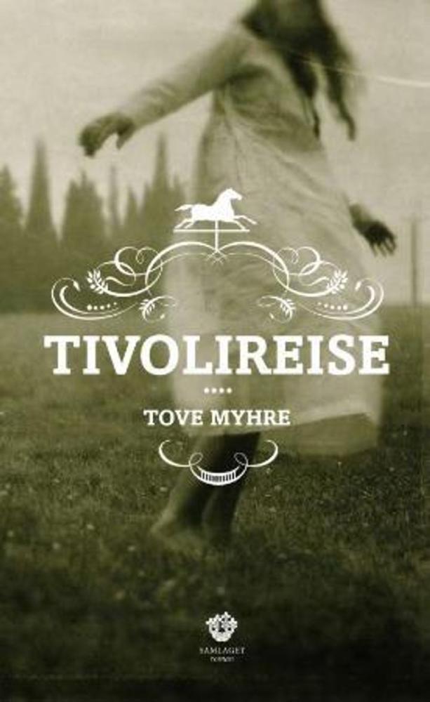 Tivolireise : roman