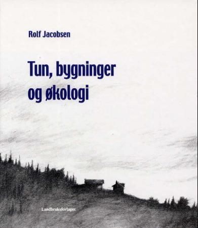 Tun, bygninger og økologi
