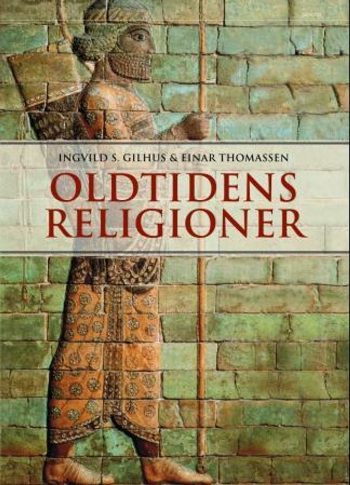 Oldtidens religioner : Midtøstens og Middelhavsområdets religioner