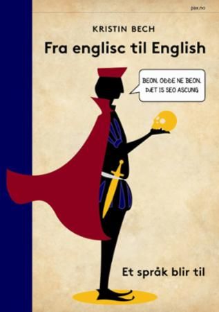 Fra englisc til English : et språk blir til