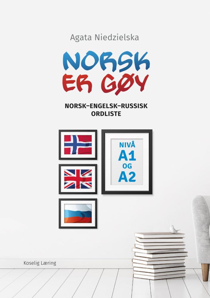 Norsk er gøy : norsk-engelsk-russisk ordliste : nivå A1 og A2