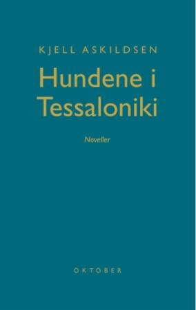 Hundene i Tessaloniki : noveller